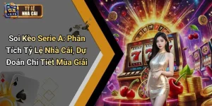 Soi Kèo Serie A: Phân Tích Tỷ Lệ Nhà Cái, Dự Đoán Chi Tiết Mùa Giải