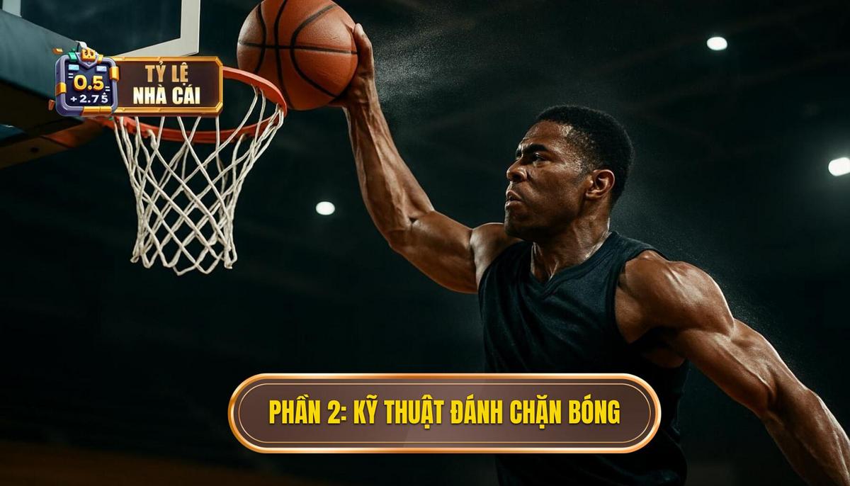 Phần 2_ Phân Tích Kỹ Thuật Đánh Chặn Bóng Chi Tiết