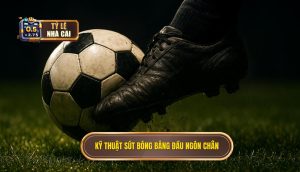 Kỹ thuật sút bóng bằng đầu ngón chân