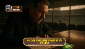 Mẹo chọn kèo dựa trên thống kê đối đầu sân khách