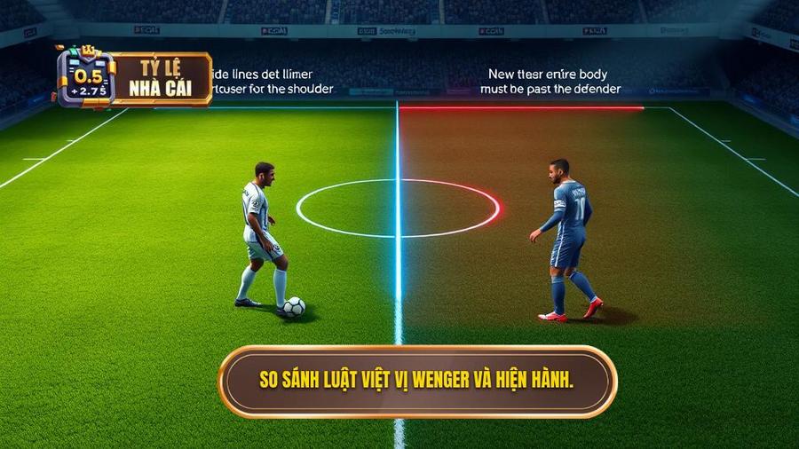 1. So sánh luật việt vị Wenger và hiện hành.