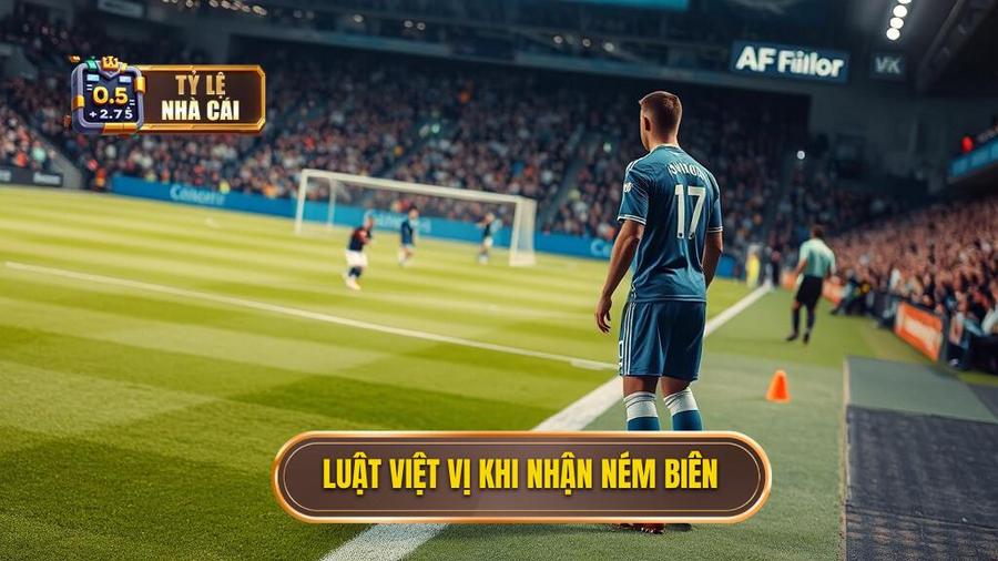 2. Luật việt vị khi nhận ném biên