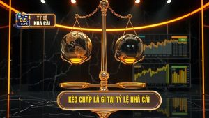 Kèo chấp là gì tại TỶ LỆ NHÀ CÁI