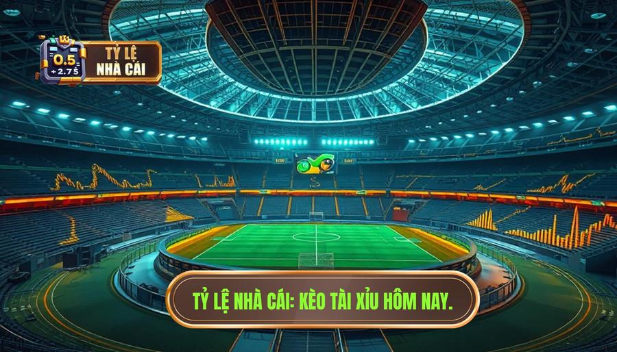 Tỷ lệ nhà cái Kèo tài xỉu hôm nay.